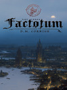 Factotum (eBook): Monster Blood Tattoo Series, Book 3